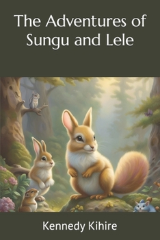 Paperback The Adventures of Sungu and Lele Book