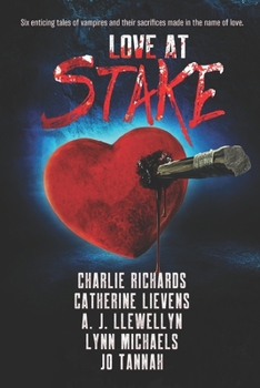 Love At Stake - Book #19 of the A Loving Nip