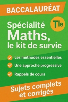 Paperback Spécialité maths, le kit de survie [French] Book