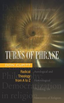 Paperback Turns of Phrase: Radical Theology from A-Z Book