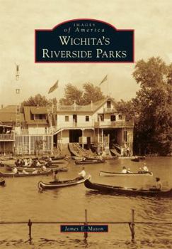 Paperback Wichita's Riverside Parks Book