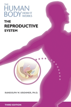 Paperback The Reproductive System, Third Edition (Ls Edition) Book