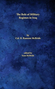 Paperback The Role of Military Regimes in Iraq Book