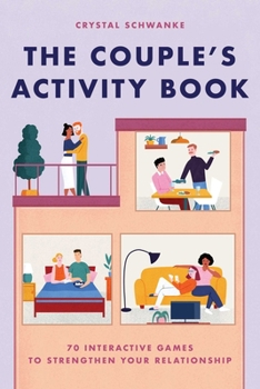 Paperback The Couple's Activity Book: 70 Interactive Games to Strengthen Your Relationship Book