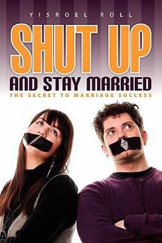 Paperback Shut Up and Stay Married Book