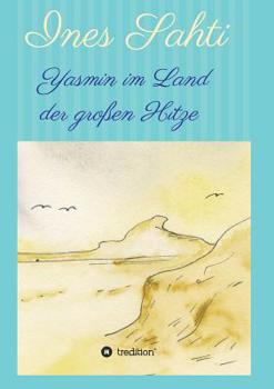 Paperback Yasmin im Land der großen Hitze [German] Book