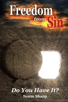 Paperback Freedom from Sin: Do You Have It? Book