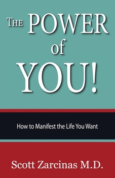 Paperback The Power of YOU!: How to Manifest the Life You Want Book