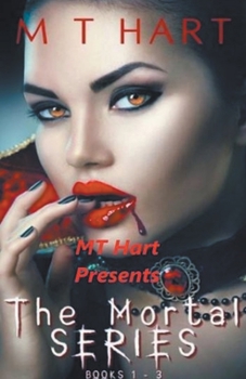 Paperback MT Hart Presents The Mortal Series Book