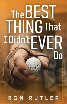 Paperback The Best Thing That I Didn't Ever Do Book