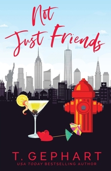 Not Just Friends - Book #3 of the Hot in the City