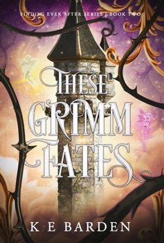Hardcover These Grimm Fates Book
