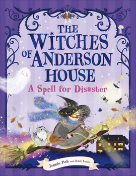 Paperback The Witches of Anderson House: A Spell for Disaster Book
