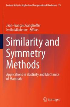 Paperback Similarity and Symmetry Methods: Applications in Elasticity and Mechanics of Materials Book