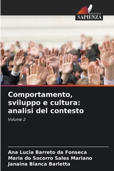 Comportamento, sviluppo e cultura: analisi del contesto (Italian Edition)