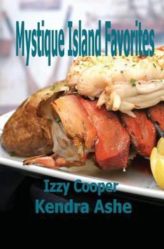 Paperback Mystique Island Favorites: Izzy Cooper's Favorite Recipes Book