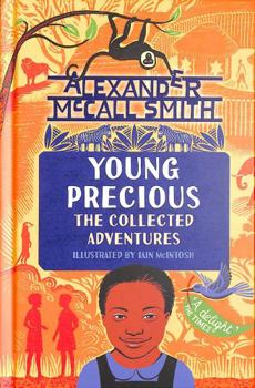 Young Precious: The Collected Adventures - Book  of the Precious Ramotswe's Very First Cases