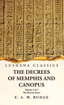 Hardcover The Decrees of Memphis and Canopus The Rosetta Stone Volume 2 of 3 Book