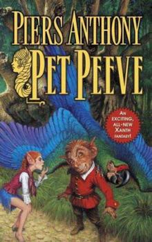 Pet Peeve - Book #29 of the Xanth