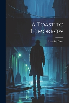 Paperback A Toast to Tomorrow Book