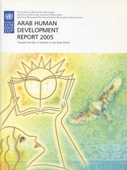 Paperback Arab Human Development Report 2005: Towards the Rise of Women in the Arab World Book