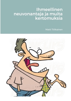 Paperback Ihmeellinen neuvonantaja ja muita kertomuksia [Finnish] Book