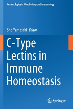 Paperback C-Type Lectins in Immune Homeostasis Book