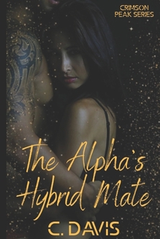 Paperback The Alpha's Hybrid Mate Book