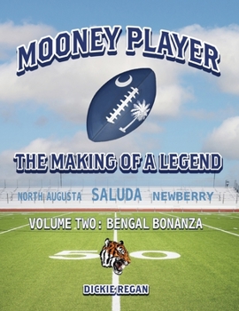 Paperback Mooney Player: The Making of a Legend: Volume Two: Bengal Bonanza Book