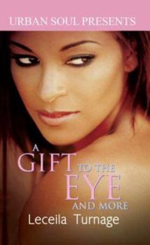 Mass Market Paperback A Gift to the Eye and More Book
