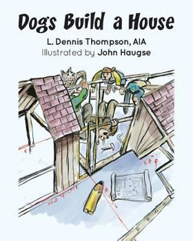 Paperback Dogs Build a House Book