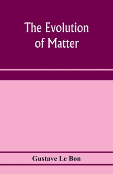 The Evolution Of Matter