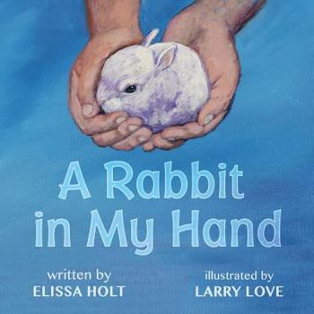 Paperback A Rabbit in My Hand Book