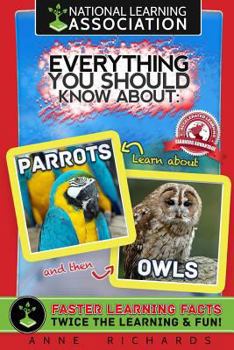 Paperback Everything You Should Know About: Parrots and Owls Book