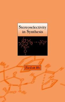 Hardcover Stereoselectivity in Synthesis Book