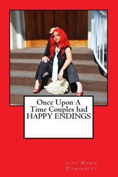 Paperback Once upon a time, couples had happy endings Book