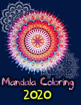 Mandala Coloring 2020: Adult Coloring Book  Beautiful Mandalas 2020 Adult Coloring Book 100 Mandalas