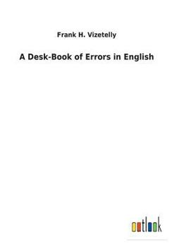Paperback A Desk-Book of Errors in English Book