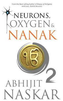 Paperback Neurons, Oxygen & Nanak Book