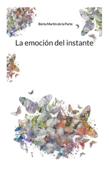 Paperback La emoción del instante [Spanish] Book