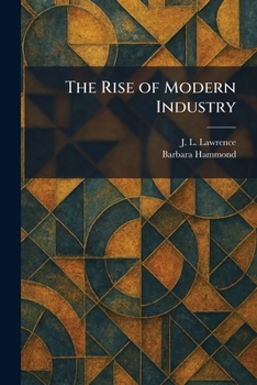 The Rise of Modern Industry