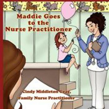 Paperback Maddie Goes to the Nurse Practitioner Book