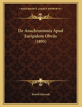 Paperback De Anachronismis Apud Euripidem Obviis (1895) [Latin] Book