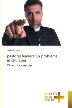 Paperback Pastoral Leadership Problems in Churches Book