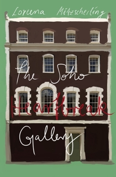 Paperback The Soho Heartbreak Gallery Book
