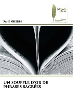 Paperback Un souffle d'or de phrases sacrées [French] Book