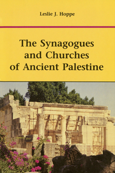 Paperback The Synagogues and Churches of Ancient Palestine Book