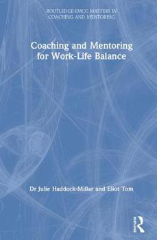 Hardcover Coaching and Mentoring for Work-Life Balance Book