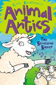 The Singing Sheep - Book  of the Animal Antics