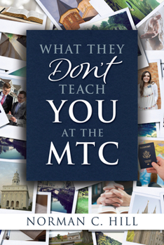 Paperback What They Don't Teach You at the Mtc Book